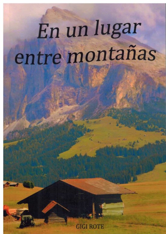 En Un Lugar Entre Montañas