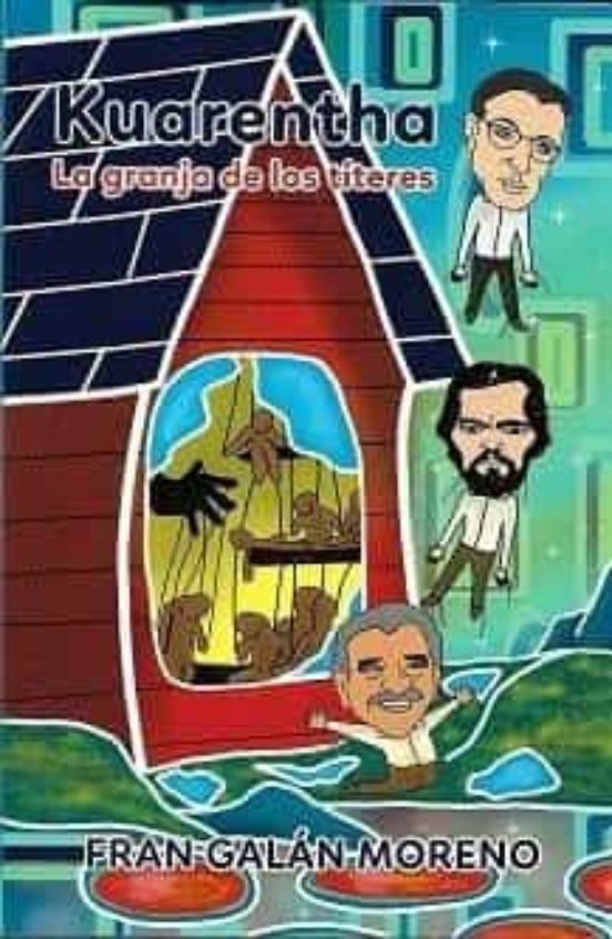 Kuarentha. La Granja De Los Títeres