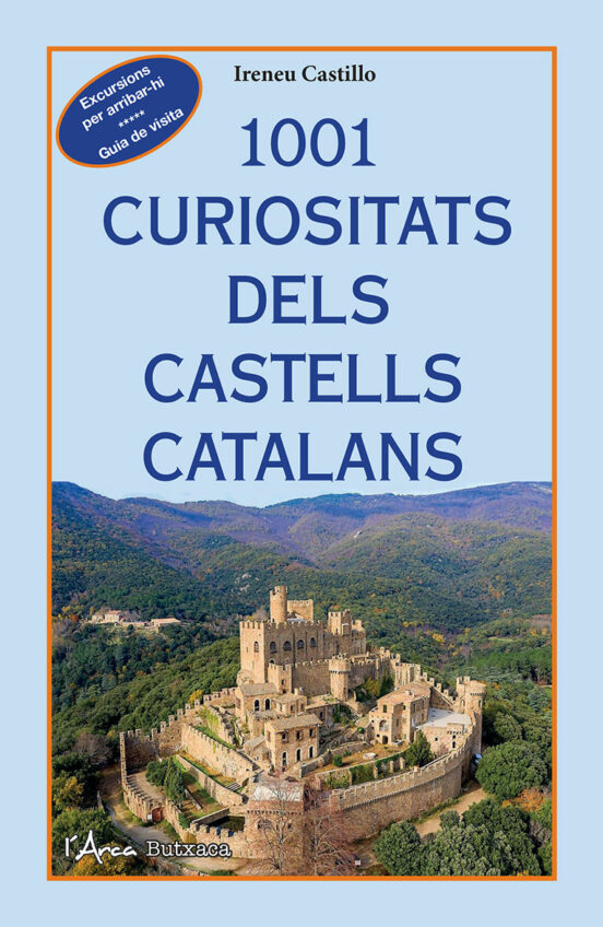 1001 Curiositats Dels Castells Catalans