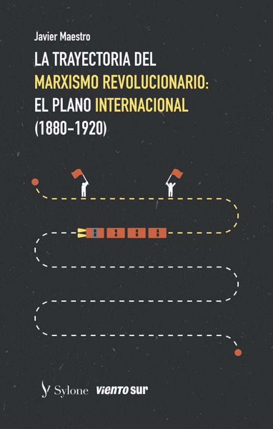 La Trayectoria Del Marxismo Revolucionario: En El Plano Internacional
