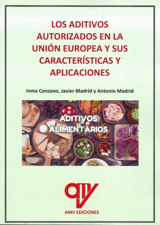 Los Aditivos Autorizados En La Unión Europea Y Sus Caracteristicas Y A