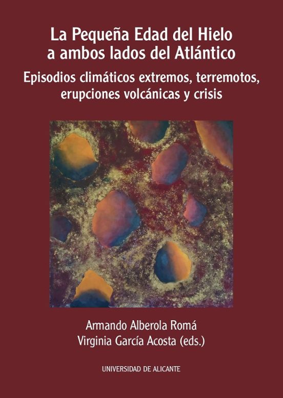 La Pequeña Edad Del Hielo A Ambos Lados Del Atlántico