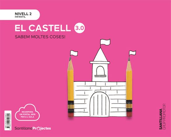 El Castell Nivell 2 Infantil 4 Anys Serie Sabem Moltes Coses! 3.0 Ed 2