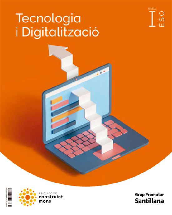 Tecnologia i Digitalitzacio i 1º ESO ESO Construim Mons Ed 2022 Catalu