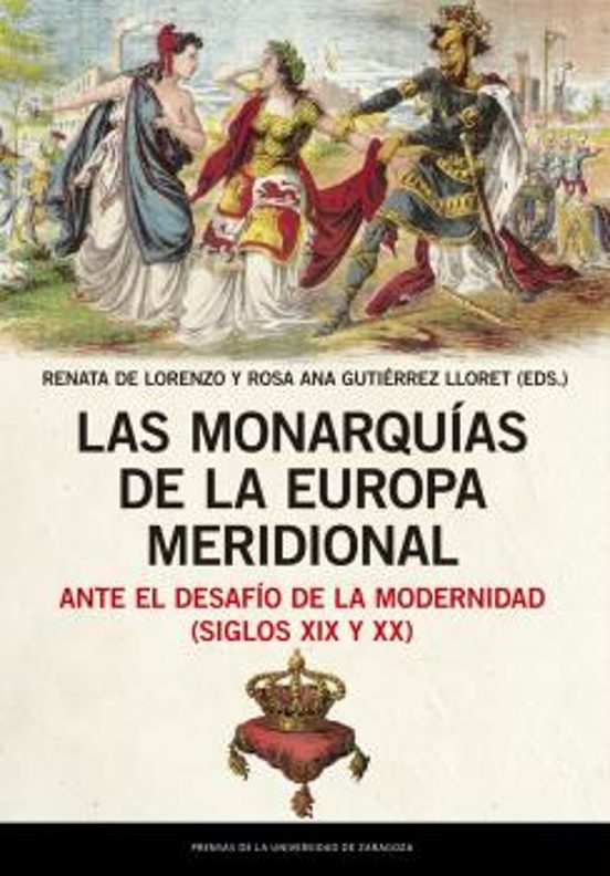 Las Monarquías De La Europa Meridional Ante El Desafío De La Modernidad