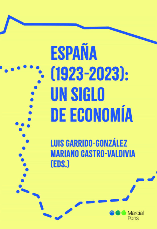 España : Un Siglo De Economía