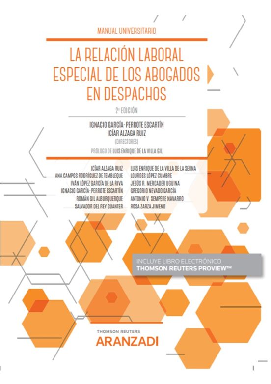 La Relación Laboral Especial De Los Abogados En Los Despachos 2ª Edici