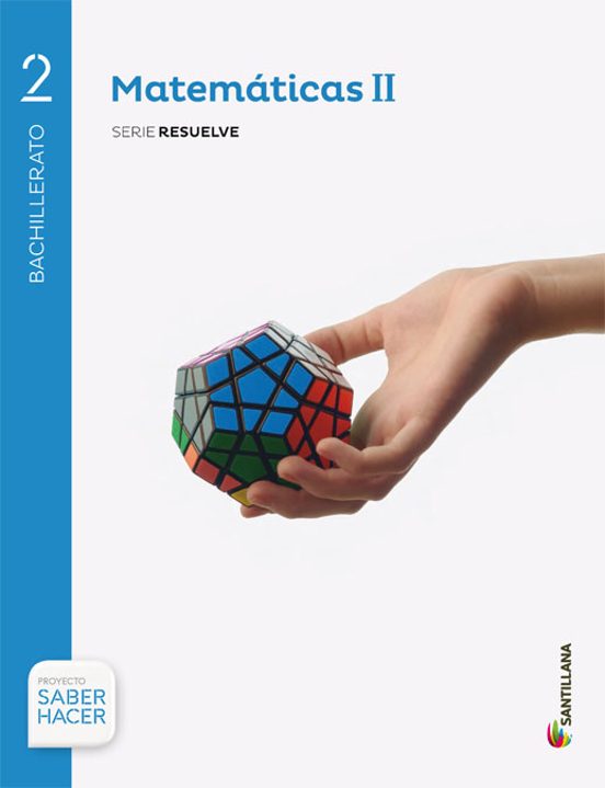 Matematicas 2º Bachillerato + Eva Proyecto Saber Hacer Cast Ed 2016