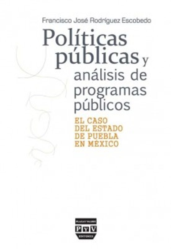 Políticas Públicas Y Análisis De Programas Públicos