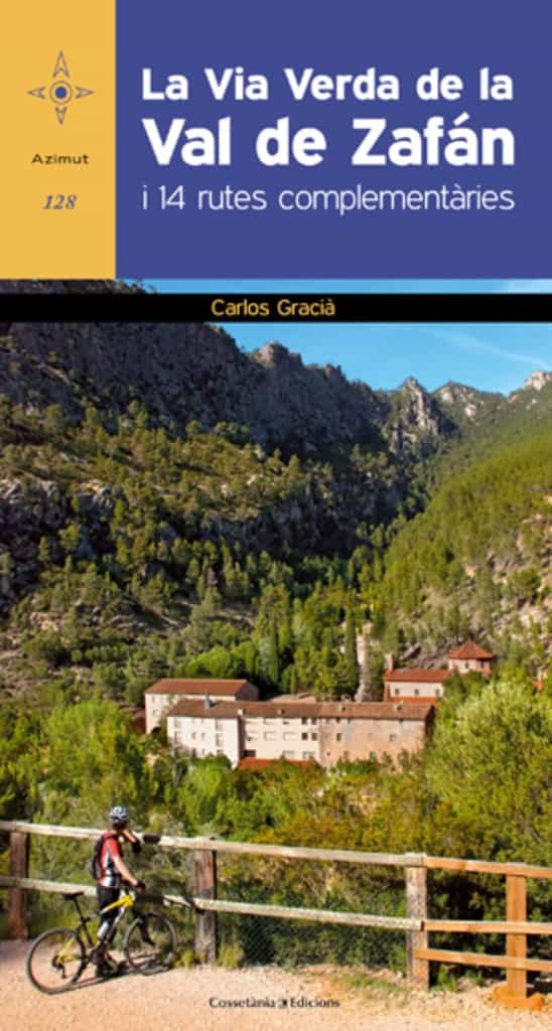 La Via Verda De La Val De Zafan I 14 Rutes Complementaries