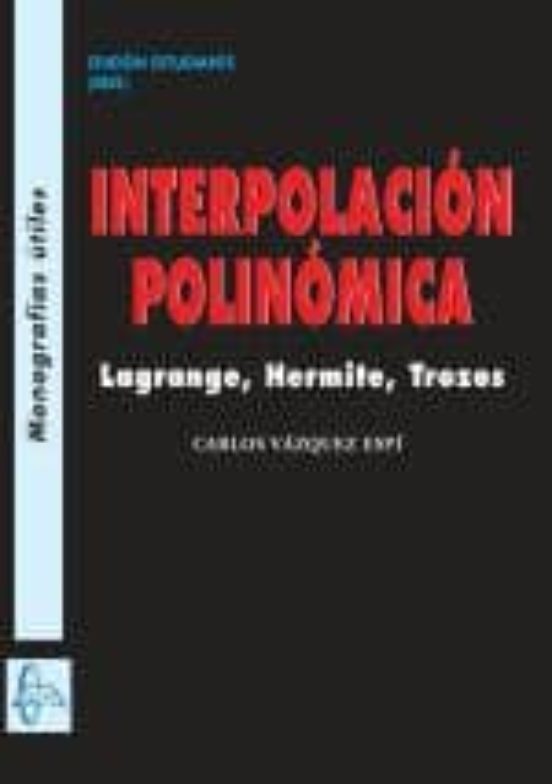 Interpolacion Polinomica: Langrange Hermite Trozos
