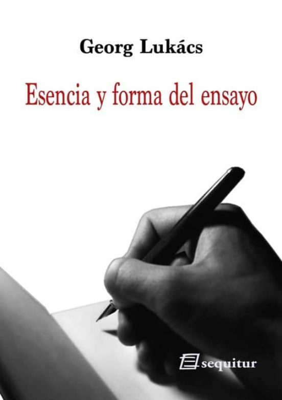 Esencia Y Forma Del Ensayo