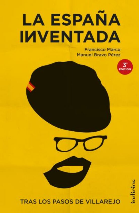 La España Inventada: Tras Los Pasos De Villarejo
