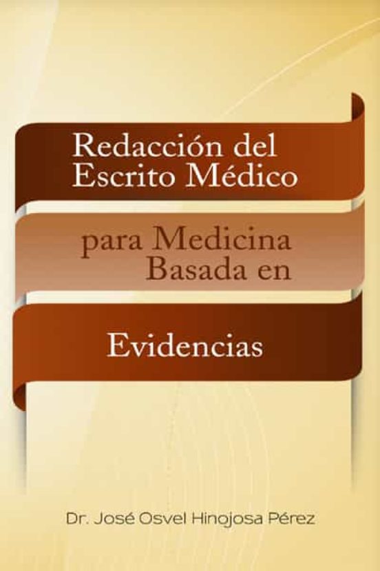 Redaccion Del Escrito Medico Para Medicina Basada En Evidenci