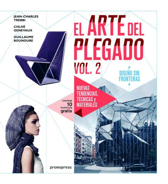El Arte Del Plegado 2: Nuevas Tendencias Tecnicas Y Materiales