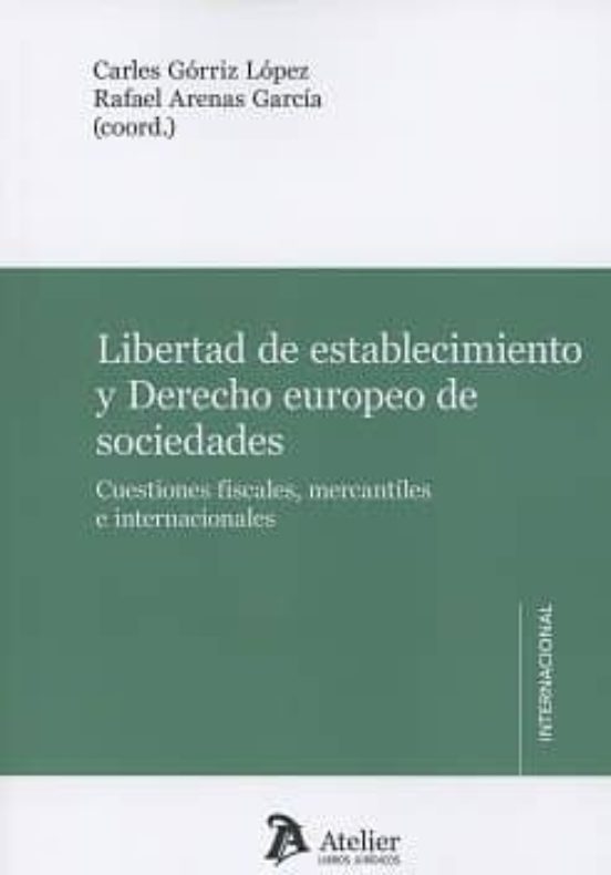 Libertad De Establecimiento Y Derecho Europeo De Sociedades