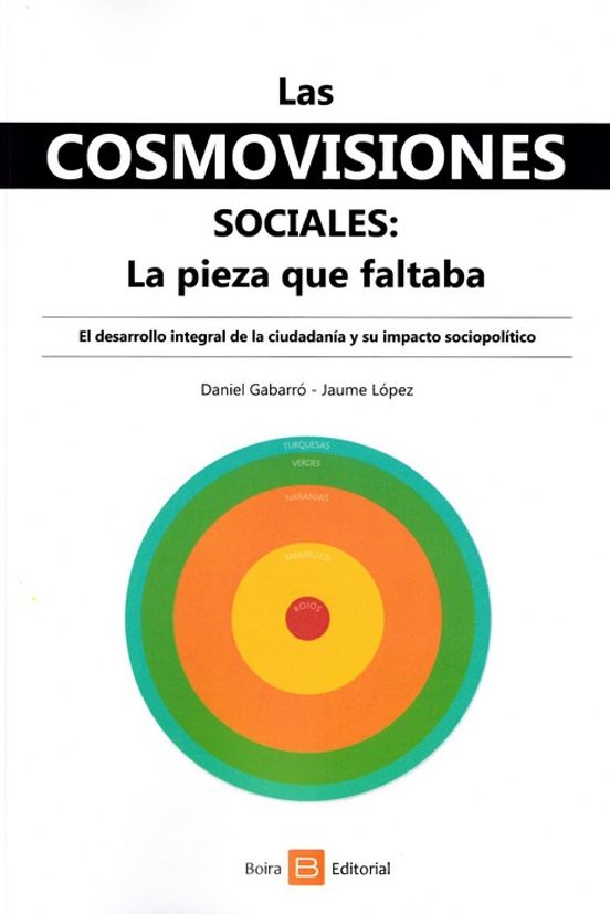 Las Cosmovisiones Sociales: La Pieza Que Faltaba