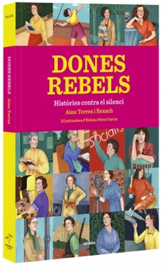 Dones Rebels: Histories Contra El Silenci