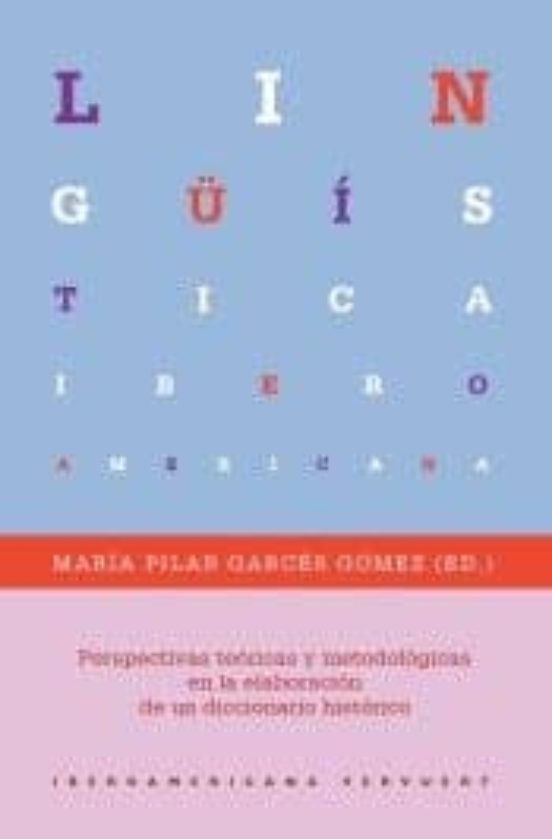 Perspectivas Teoricas Y Metodologicas En La Elaboracion De Un Diccinar