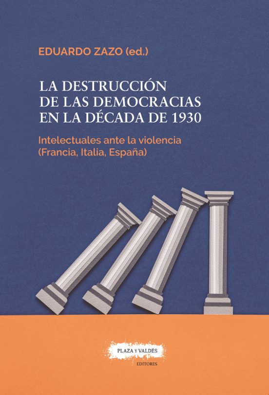 La Destrucción De Las Democracias En La Década De 1930