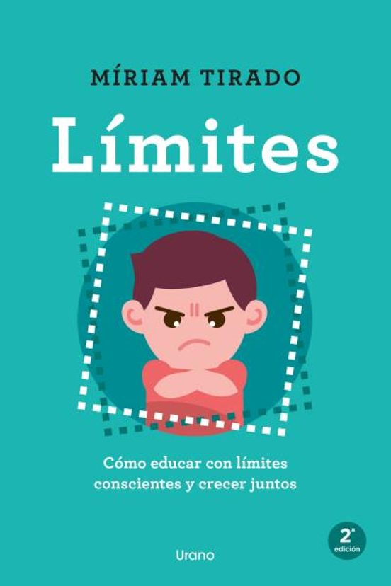 Límites: Cómo Educar Con Límites Conscientes Y Crecer Juntos