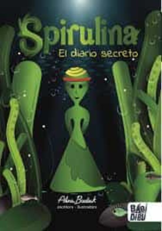 Spirulina. El Diario Secreto