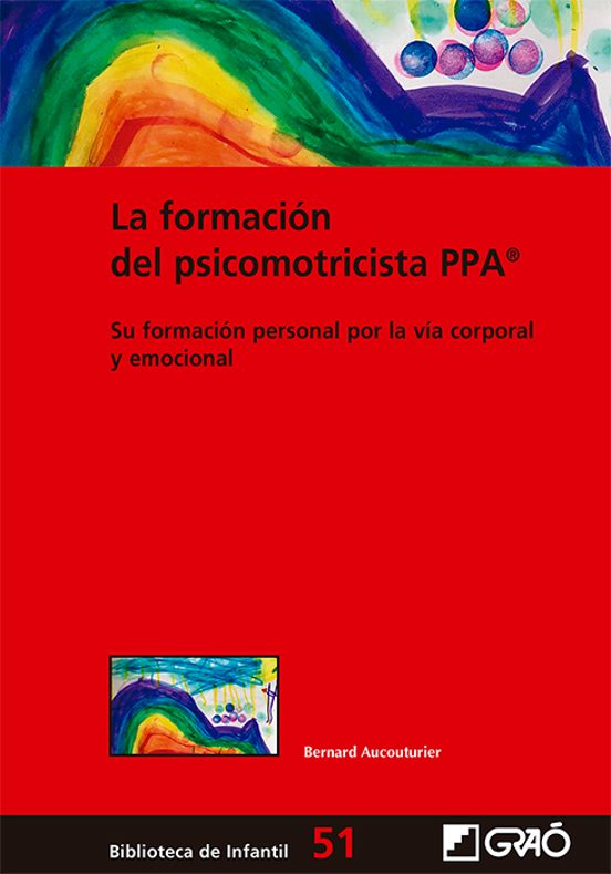 La Formacion Del Psicomotricista Ppa®: Su Formación Personal Por La Vi