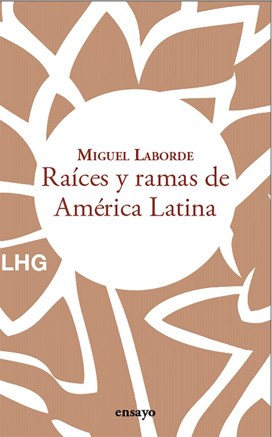 Raíces Y Ramas De America Latina