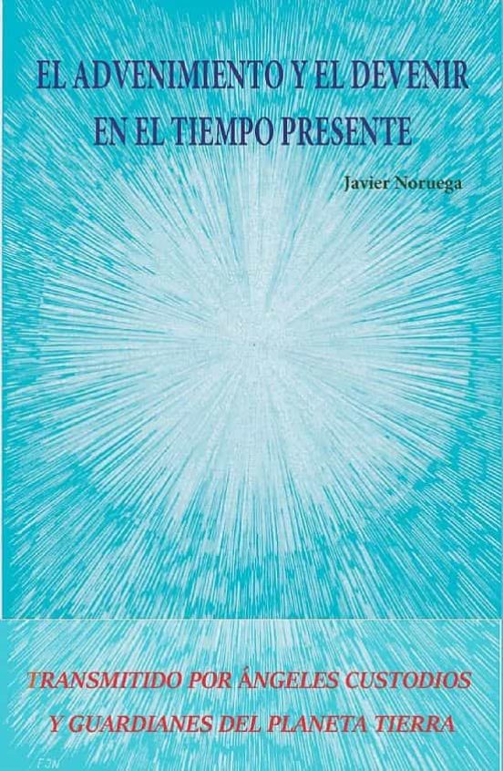 El Advenimiento Y El Devenir En El Tiempo Presente