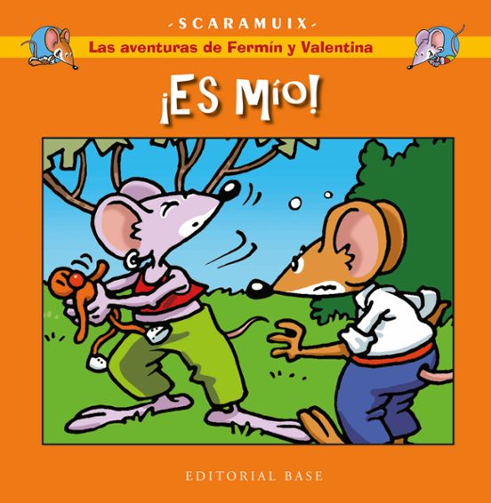 Las Aventuras De Fermín Y Valentina 3. ¡Es Mío!
