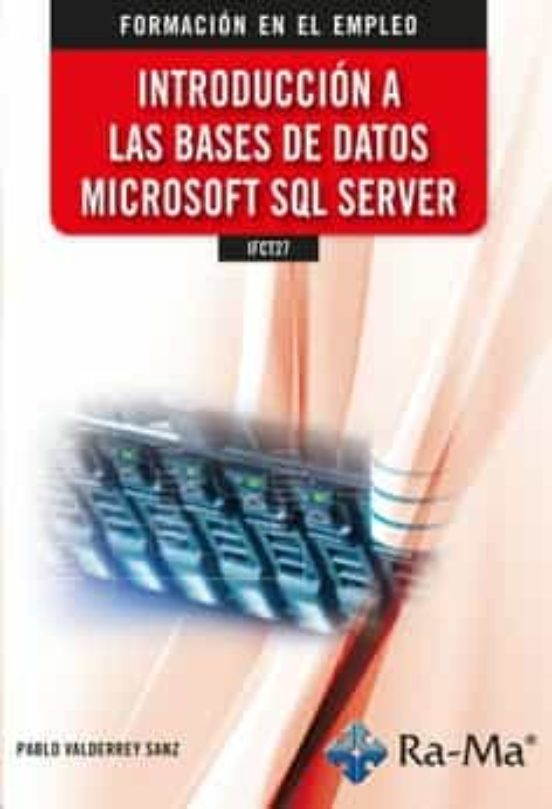 IFCT27 Introducción A Las Bases De Datos Microsoft SQL Server