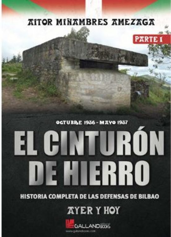 El Cinturon De Hierro. Ayer Y Hoy. Historia Completa De Las Defen Sas