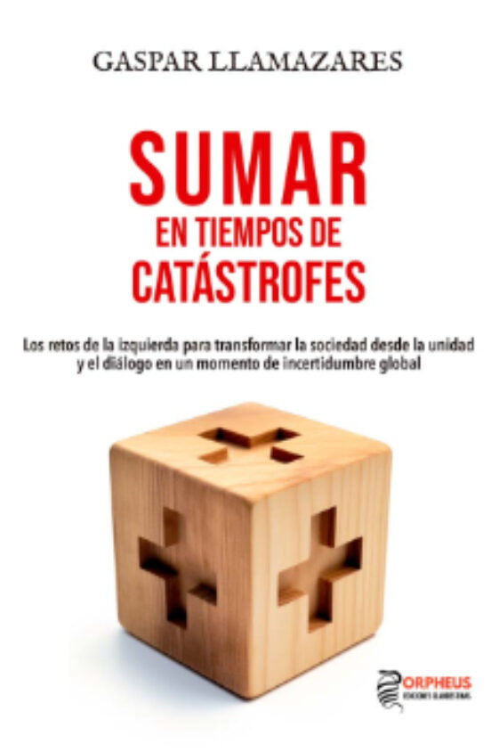 Sumar En Tiempos De Catastrofes