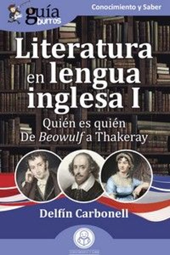 GuíaBurros: Literatura En Lengua Inglesa I