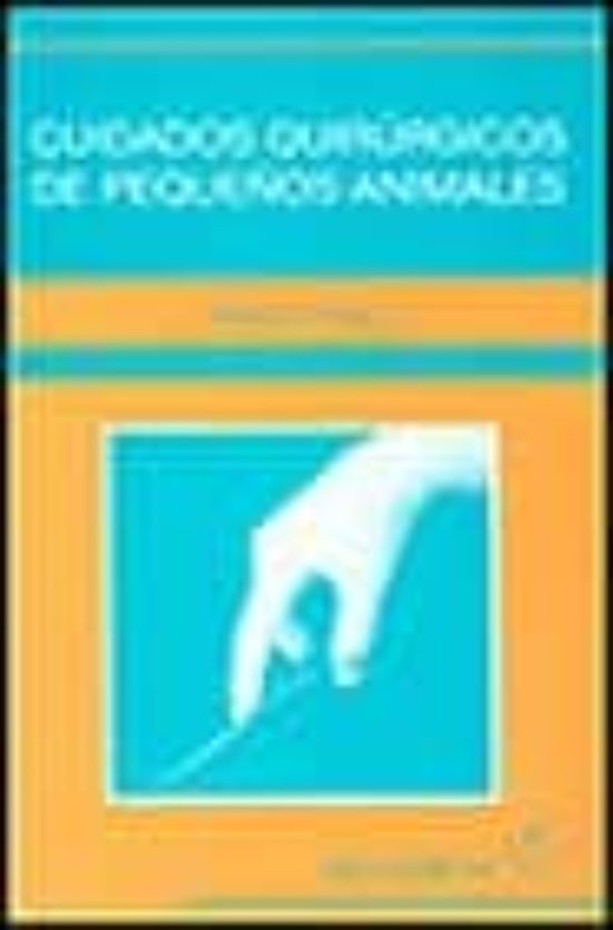 Cuidados Quirúrgicos De Pequeños Animales