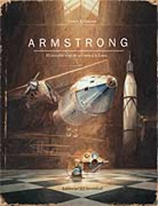 Armstrong. El Increíble Viaje De Un Ratón A La Luna