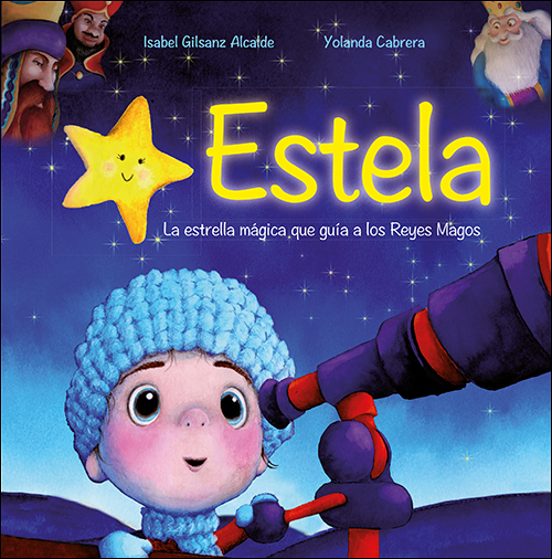 Estela: La Estrella Mágica Que Guía A Los Reyes Magos