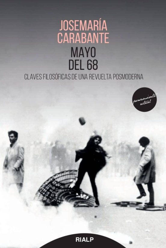 Mayo del 68: Claves Filosoficas de una Revuelta Posmoderna
