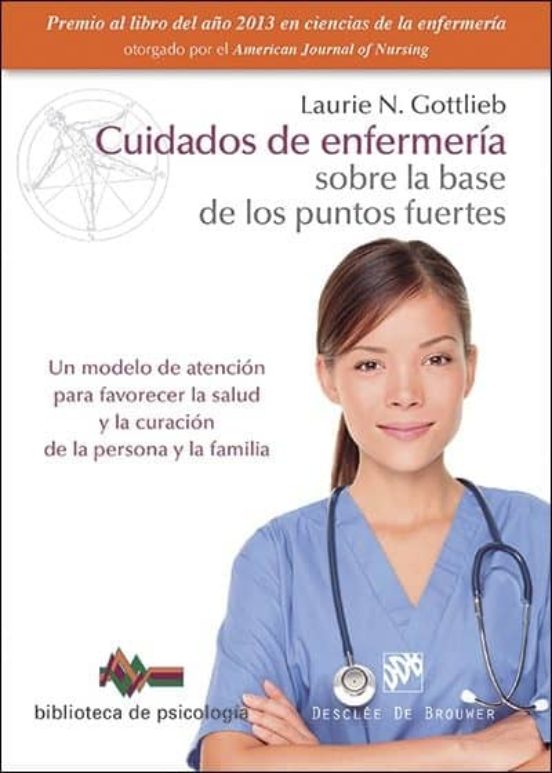 Cuidados De Enfermeria Sobre La Base De Los Puntos Fuertes: Un Modelo