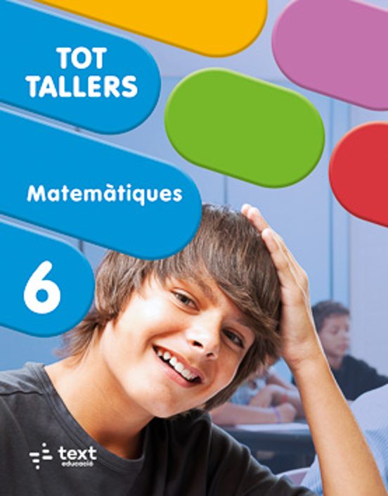Tot Tallers. Matemàtiques 6È Primària