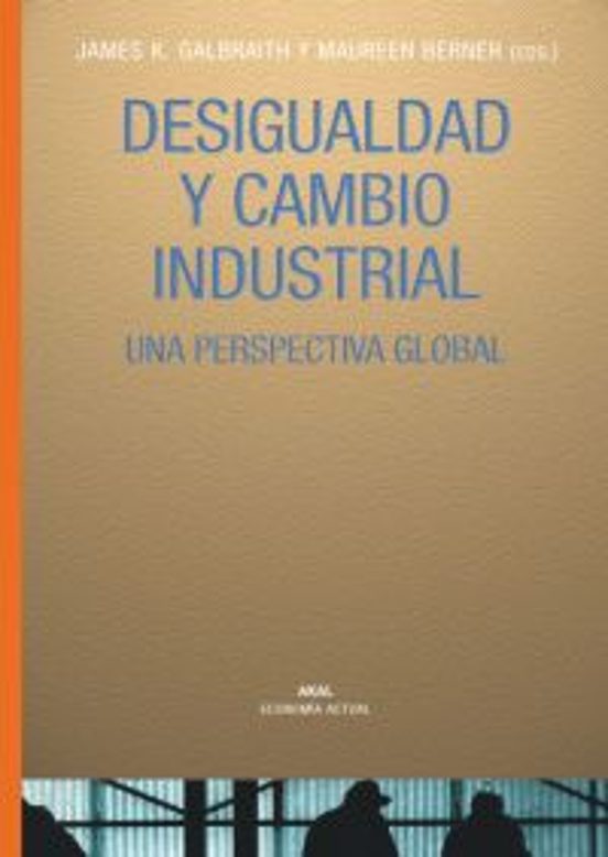 Desigualdad Y Cambio Industrial: Una Perspectiva Global