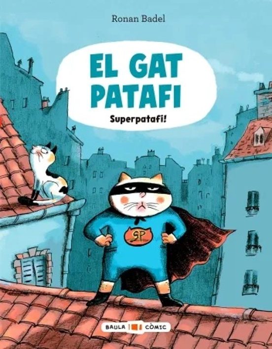 El Gat Patafi. Superpatafi!