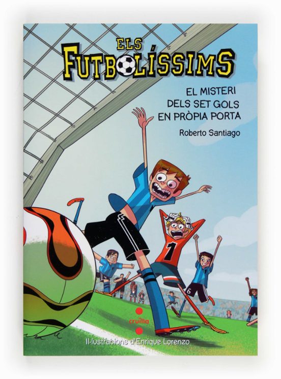 Els Futbolíssims 2: El Misteri Dels Set Gols En Pròpia Porta