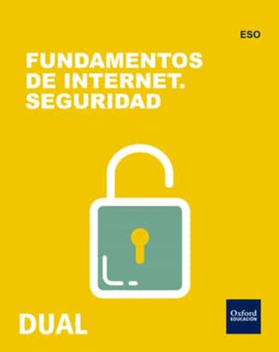Inicia Dual Tecnología Eso Fundamentos De Internet Seguridad