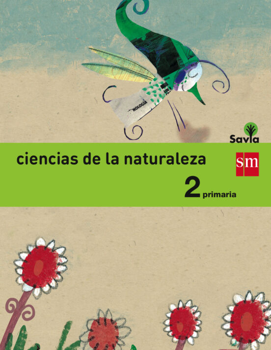 Ciencias de la Naturaleza Integrado Savia-15 2º Educacion Primaria