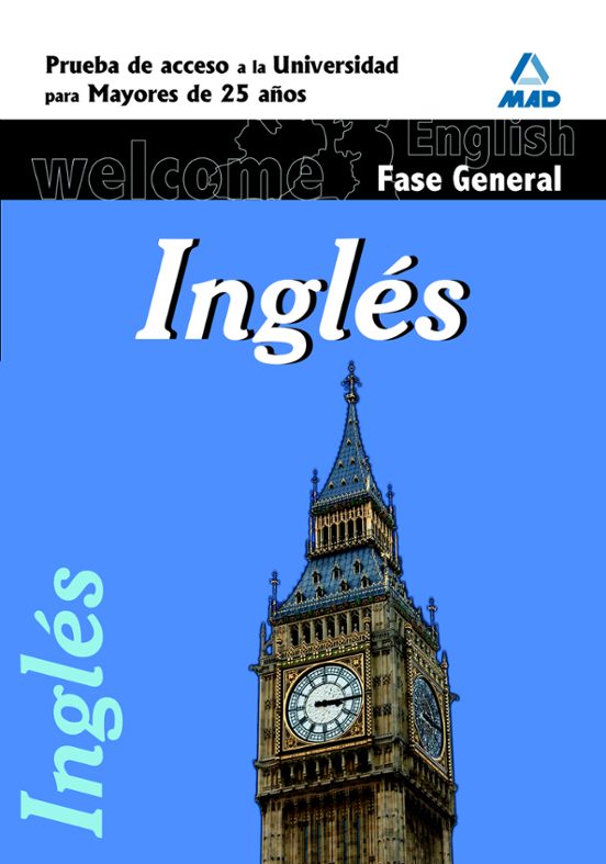 Inglés. Prueba Común. Prueba De Acceso A La Universidad Para Mayores De 25 Años