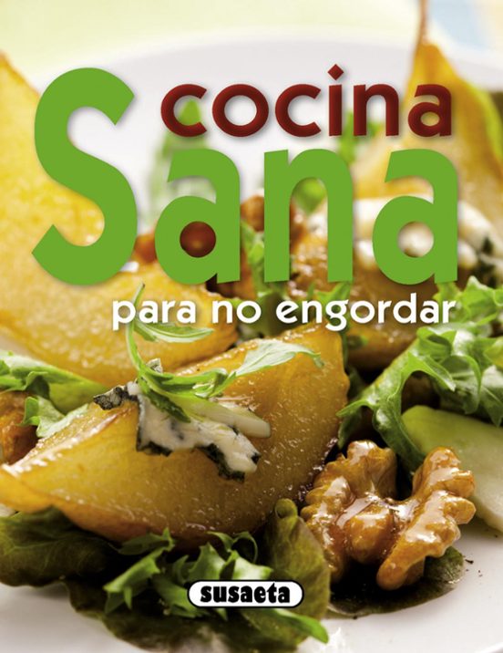 Cocina Sana Para No Engordar