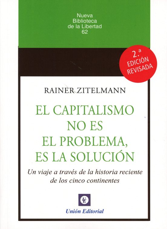 capitalismo no es el problema es la solución 2025 un viaje a través de