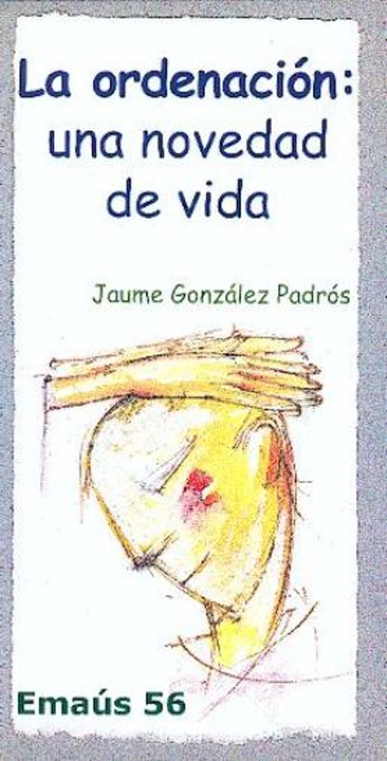 Ordenacion. Una Novedad De Vida