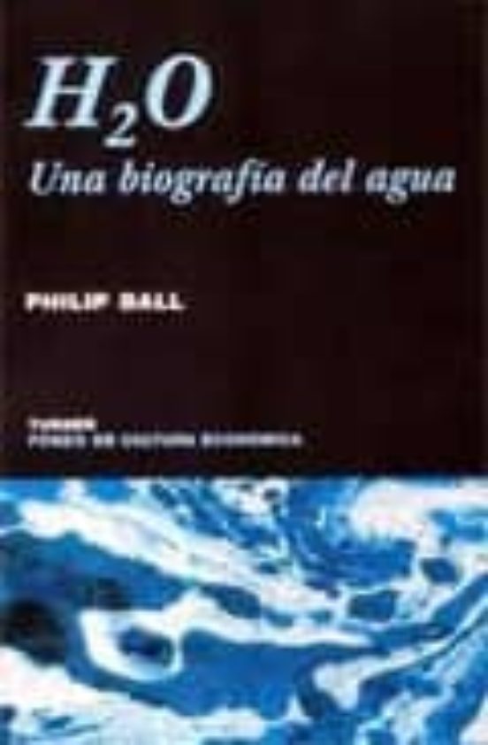 H2o: Una Biografia Del Agua